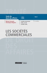 Traité de droit des affaires. Vol. 2. Les sociétés commerciales : sociétés de personnes, SARL, SA, SAS, sociétés cotées - Michel Germain