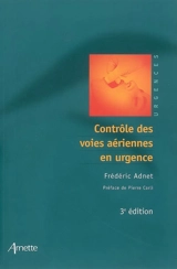 Contrôle des voies aériennes en urgence - Frédéric Adnet
