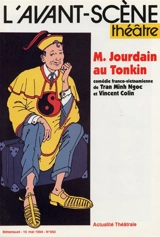 Avant-scène théâtre (L'), n° 950. M. Jourdain au Tonkin - Minh Ngoc Tran