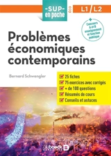 Problèmes économiques contemporains - Bernard Schwengler
