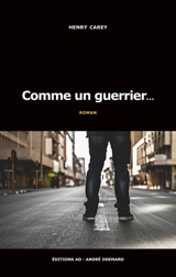 Comme un guerrier... - Henry Carey