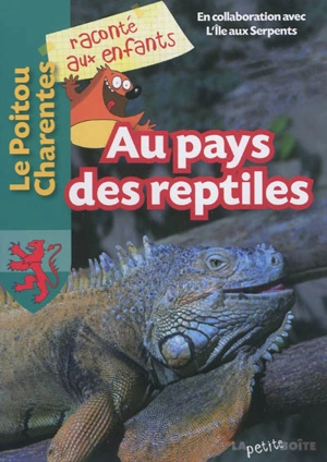 Au pays des reptiles