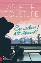En voiture ! : All Aboard ! - Arlette Cousture