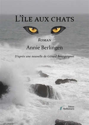 L'île aux chats - Annie Berlingen