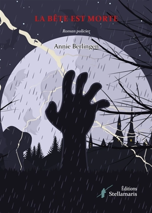 La bête est morte - Annie Berlingen