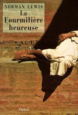 La fourmilière heureuse - Norman Lewis