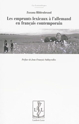 Les emprunts lexicaux à l'allemand en français contemporain - Zuzana Hildenbrand