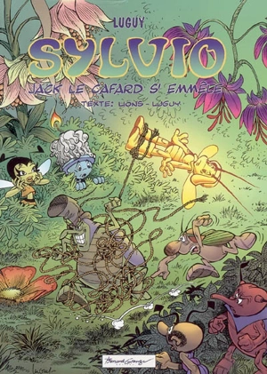 Sylvio. Vol. 3. Jack le cafard s'emmêle - Philippe Luguy