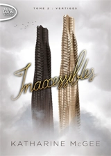 Inaccessibles. Vol. 2. Vertiges - Katharine McGee