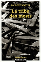 La tribu des morts - Laurent Martin