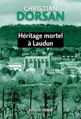 Héritage mortel à Laudun - Christian Dorsan