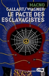 Le pacte des esclavagistes - Roland C. Wagner