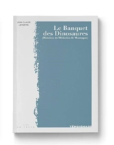 Le banquet des dinosaures (histoires de médecins de montagne) - Jean-Claude Lefebvre