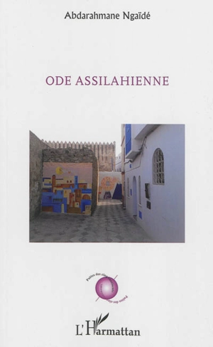 Ode assilahienne - Abderrahmane Ngaïdé