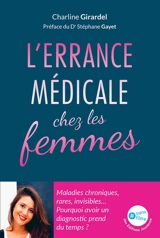 L'errance médicale chez les femmes : maladies chroniques, rares, invisibles... : pourquoi poser un diagnostic prend du temps ? - Charline Girardel