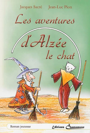 Les aventures d'Alzée le chat - Jacques Sacré