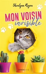 Mon voisin invisible - Shealynn Royan