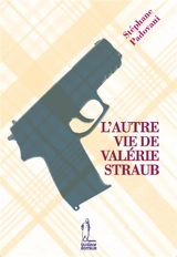 L'autre vie de Valérie Straub - Stéphane Padovani
