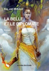 Le belle et le diplomate - Eric Joël Békalé