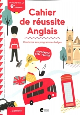 Cahier de réussite anglais : en route vers la 6e primaire : conforme aux programmes belges - Frances Van Ooteghem