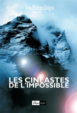 Les cinéastes de l'impossible - Jean-Philippe Guigou