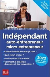 Indépendant : auto-entrepreneur, micro-entrepreneur : 2023 - Dominique Serio