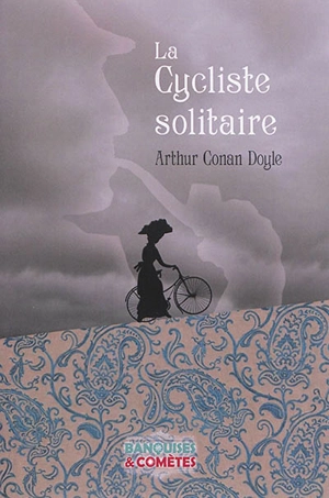 La cycliste solitaire - Arthur Conan Doyle