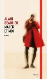 Malek et moi - Alain Beaulieu
