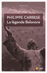 La légende Belonore - Philippe Carrese