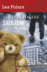 Sale temps pour les peluches - Renée Hallez