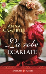 La robe écarlate - Anna Campbell