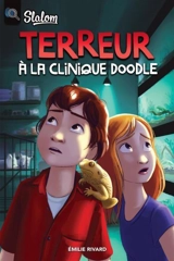 Terreur à la clinique Doodle - Emilie Rivard