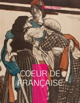 Coeur de Française : Roman policier historique - Arthur Bernède