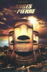 Les anges de pierre : thriller fantastique - Monique Le Dantec
