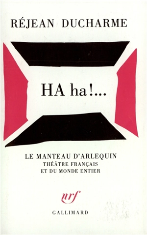 Ha ha !... - Réjean Ducharme