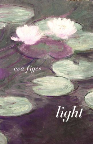 Light with Monet at Giverny : A Novel - Eva Figes