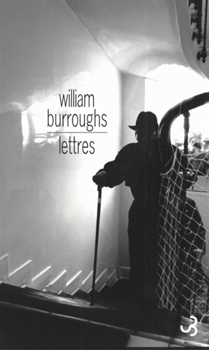 Lettres - William Seward Burroughs