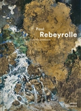 Paul Rebeyrolle : collection permanente - Francis Marmande