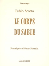 Le corps du sable - Fabio Scotto