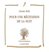 Pour une récitation de la nuit - Claude Held