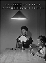Carrie Mae Weems Kitchen Table Series - Carrie Mae Weems