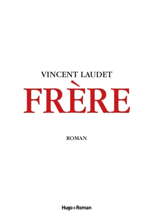Frère - Vincent Laudet