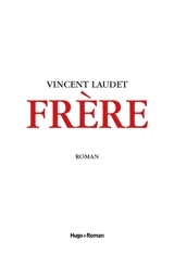 Frère - Vincent Laudet