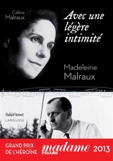 Avec une légère intimité : le concert d’une vie au coeur du siècle - Céline Malraux
