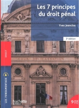 Les 7 principes du droit pénal - Yves Jeanclos