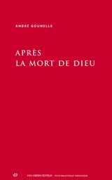 Après la mort de Dieu - André Gounelle