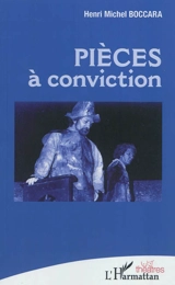 Pièces à conviction - Henri Michel Boccara