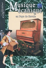 Musique mécanique en Pays de Savoie - Pascal Roman