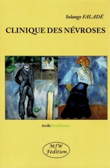 Clinique des névroses. Repères structurels des névroses, psychoses et perversions - Solange Faladé