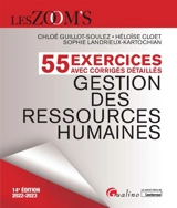 Gestion des ressources humaines : 55 exercices avec corrigés détaillés : 2022-2023 - Chloé Guillot-Soulez
